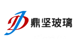 鼎坚玻璃DINGJIAN